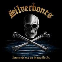Silverbones – Between The Devil And The Deep Blue Sea