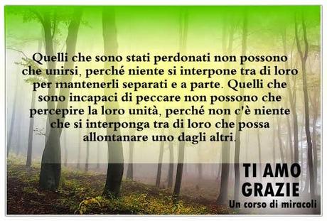 Il perdono riposa sempre su quello che lo concede, fino a che riconosce che non lo necessita più.