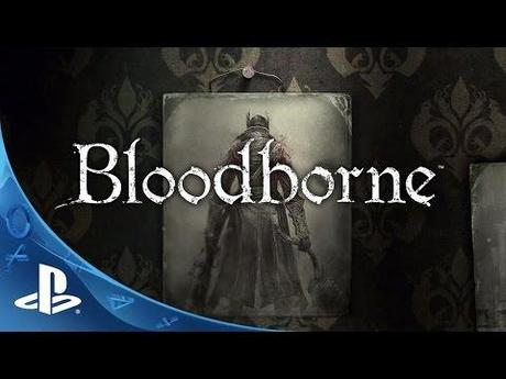 Bloodborne: disponibile un nuovo trailer dedicato alla storia del gioco