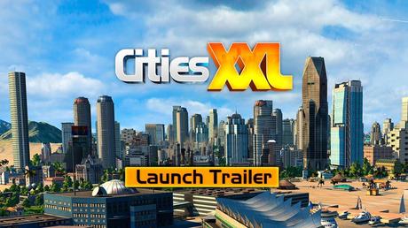 Cities XXL - Trailer di lancio