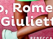 Anteprima: Romeo Giulietta Rebecca Serle