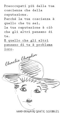 Scarabocchiano e citando Charlie Chaplin