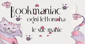 Bookmaniac: ogni lettore ha le sue manie #4