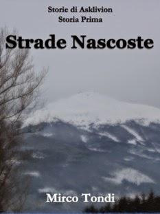 Strade nascoste - Mirco Tondi