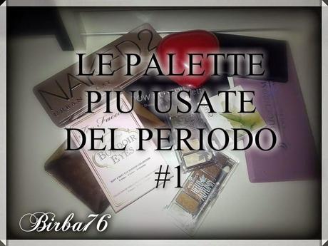 LE PALETTE PIU’ USATE DEL PERIODO #1