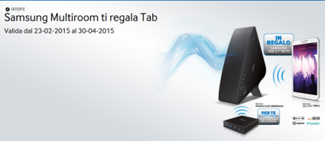 Promozione Samsung Multiroom ti regala Tab   SAMSUNG Italia