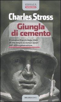 Charles Stross - Giungla Di Cemento