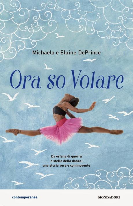 [Segnalazione] Ora so volare di Michaela DePrince e Elaine DePrince