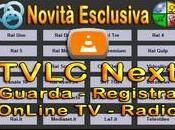 TVLC Next Dirette Radio Registrabili