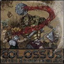 Colossus – Drunk On Blood And The Sepulcher Of The Mirror Warlocks