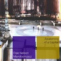 Free Nelson MandoomJazz – Awakening Of A Capital