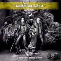 Frankenstein Rooster – The Nerdvrotic Sounds’ Escape