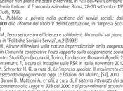 BIBLIOGRAFIA “TERZO SETTORE SERVIZI SOCIALI, welfare cambia: profit nell’erogazione servizi sociali, Annalisa Turchini Francesca Spitilli Roma, ISFOL, 2015