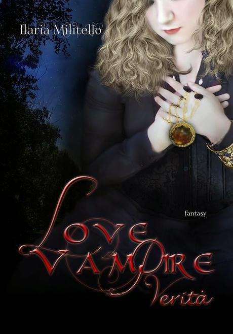 SEGNALAZIONE - Love Vampire  (I & II) di Ilaria Militello
