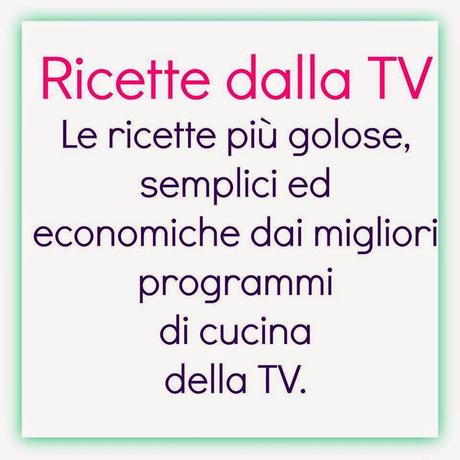 Ricette semplici e low cost dalla TV