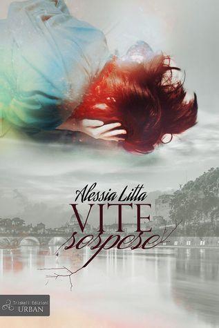 Vite sospese di Alessia Litta