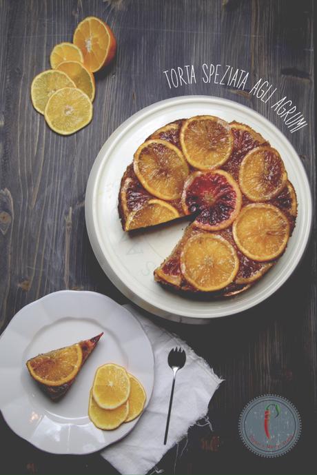 #Re-Cake 2.0 Winter Citrus Upside Down… Cake Torta Speziata Agli Agrumi