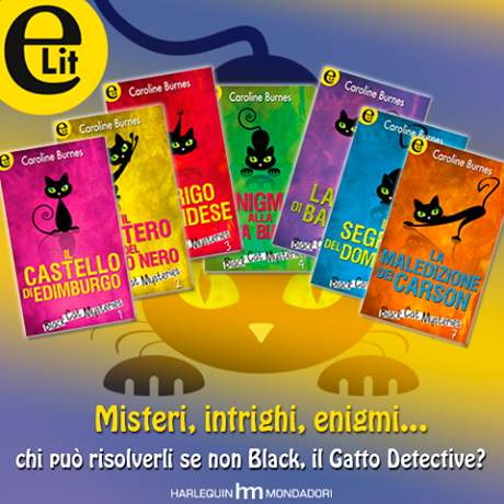 I Gatti neri? Non solo portano fortuna...ma risolvono anche misteri ed enigmi! - Non perdete la serie Black Cat Mysteries, solo in digitale eLit!