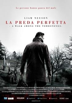 La preda perfetta - A walk among the tombstones ( 2014 )