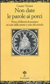 Cesare Viviani - Non date le parole ai porci