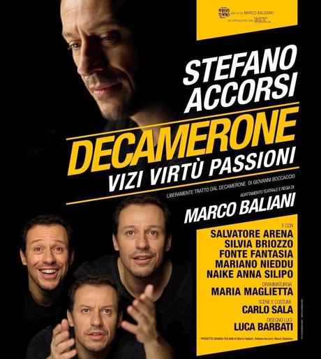 Decamerone. Vizi, virtù, passioni / Stefano Accorsi. Teatro Ambra Jovinelli, 19 febbraio - 1 marzo 2015