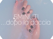 minuti...dopo doccia