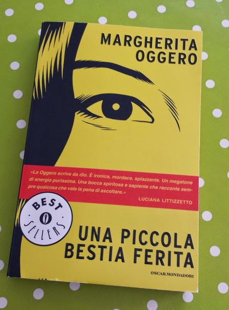 UNA PICCOLA BESTIA FERITA - Margherita Oggero