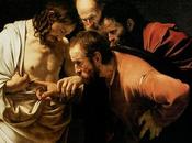 Tommaso apostolo testimonianza dell’arte L’Incredulità Caravaggio.