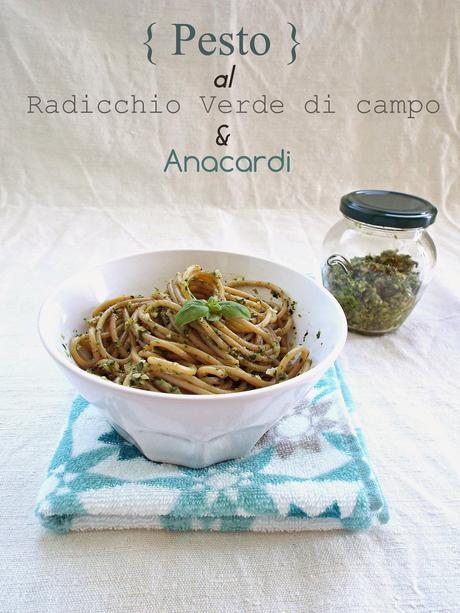 Pesto al radicchio verde di campo e anacardi