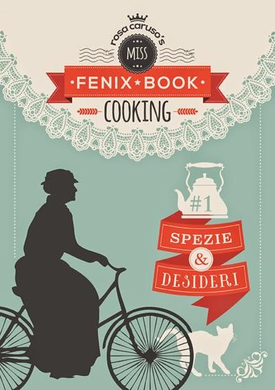 [Anteprima] Spezie e Desideri (Miss Fenix Book cooking#1) di Rosa Caruso