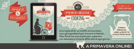 [Anteprima] Spezie e Desideri (Miss Fenix Book cooking#1) di Rosa Caruso