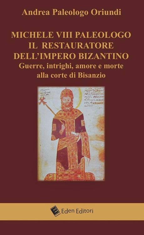 Intervista di Pietro De Bonis ad Andrea Paleologo, autore del libro “Michele VIII Paleologo, Il Restauratore dell’Impero Bizantino”.