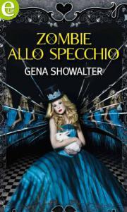 gena showalter - zombie allo specchio