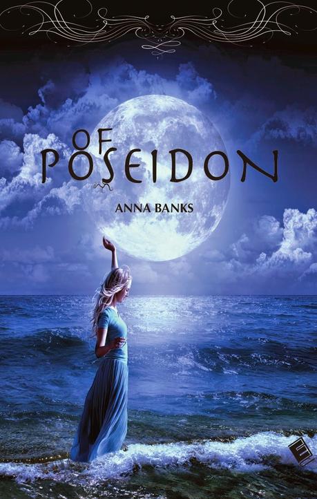 TEASER TUESDAYS #62: OF POSEIDON DI ANNA BANKS