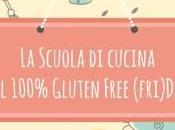 scuola cucina 100% Gluten Free (Fri)Day