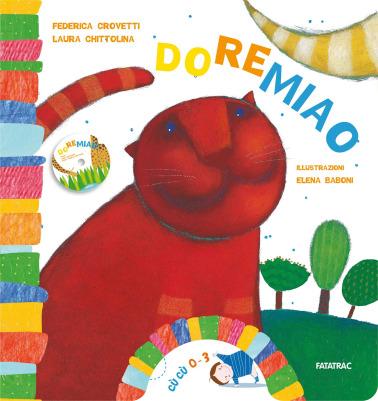 Doremiao, di Federica Crovetti e Laura Chittolina, illustrazioni di Elena Baboni, Fatatrac 2012, 12,90€.