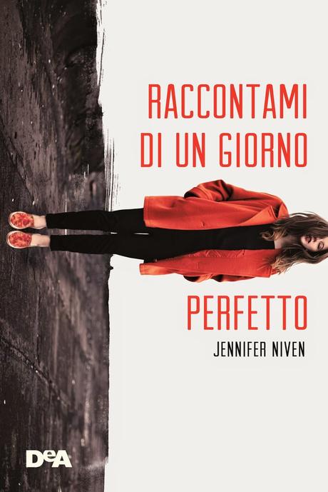 [Anteprima] Raccontami di un giorno perfetto di Jennifer Niven