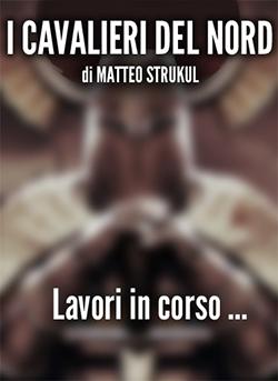 I cavalieri del Nord di Matteo Strukul