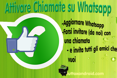 [Guida] Come attivare le chiamate Whatsapp e farsi invitare?