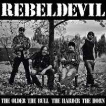 RebelDevil – The Older The Bull, The Harder The Horn