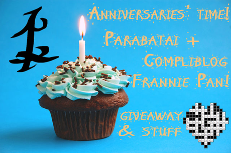 Anniversaries' time! Parabatai + Compliblog Frannie Pan!