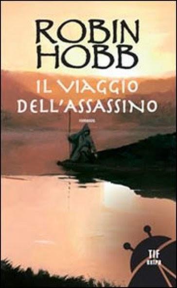 Recensione: L'ASSASSINO DI CORTE e IL VIAGGIO DELL'ASSASSINO - Robin Hobb