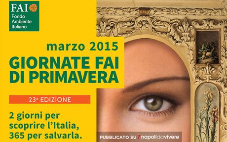 Giornate FAI 2015: visite gratuite nei luoghi piĂš belli di Napoli