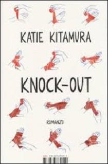 Katie Kitamura – Knock Out