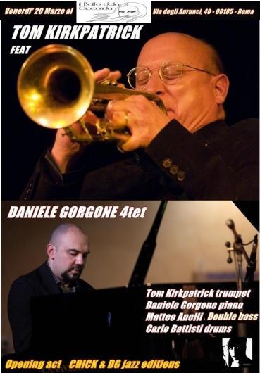 Tom Kirkpatrick feat Daniele Gorgone 4tet a Roma