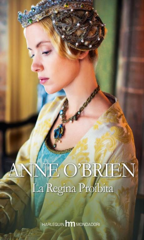 [Recensione] La Regina Proibita di Anne O'Brien