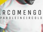 @MARCOMENGONI: nuovo album #PAROLEINCIRCOLO doppio Disco Platino