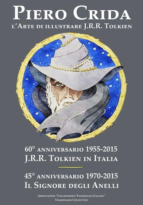 Piero Crida: l’Arte di illustrare J.R.R. Tolkien. La mostra evento del 2015