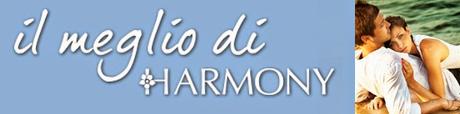 Anteprima: IL MEGLIO DI HARMONY di Marzo!