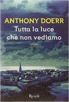 Tutta la luce che non vediamo - Anthony Doerr